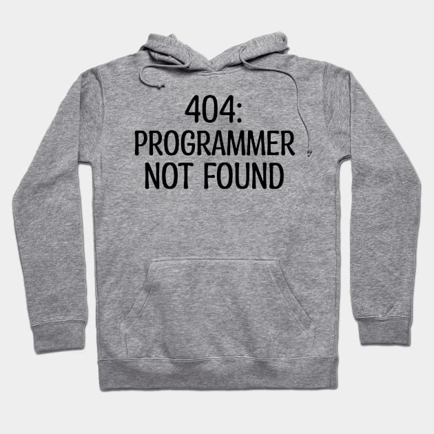 404: Programmer Not Found Programming Hoodie by Furious Designs